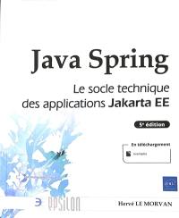 Java Spring : le socle technique des applications Jakarta EE