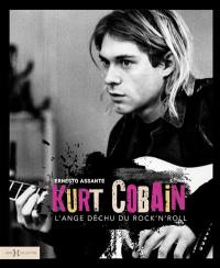 Kurt Cobain, l'ange déchu du rock'n'roll