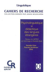 Psycholinguistique et didactique des langues étrangères : travaux du Geped en hommage à Danielle Bailly