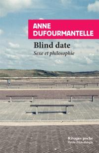 Blind date : sexe et philosophie