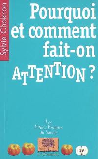 Pourquoi et comment fait-on attention ?