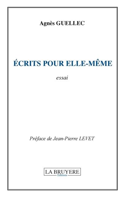 ECRITS POUR ELLE-MEME