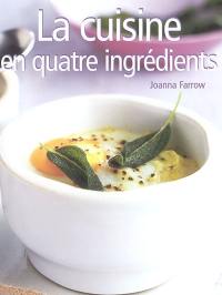 La cuisine en quatre ingrédients