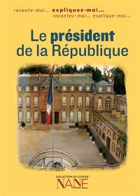 Le président de la République