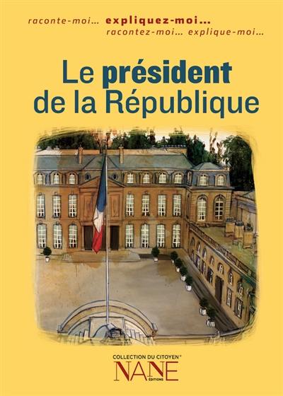 Le président de la République