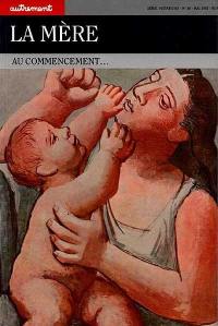 Autrement, n° 90. La Mère