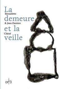 La demeure et la veille