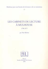 Les cabinets de lecture à Mulhouse : 1798-1871. Un essai sur les bibliothèques tournantes