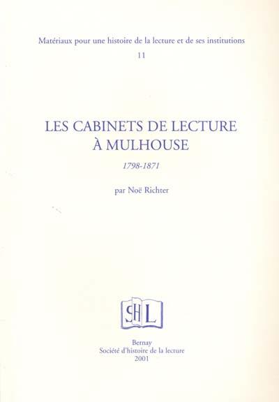 Les cabinets de lecture à Mulhouse : 1798-1871. Un essai sur les bibliothèques tournantes