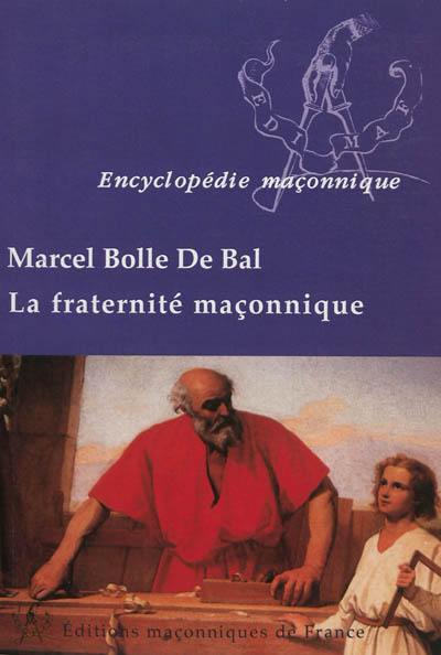 La fraternité maçonnique