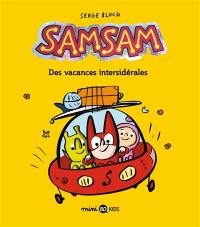 SamSam. Vol. 8. Des vacances intersidérales