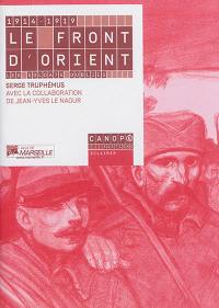 1914-1919, le front d'Orient : les soldats oubliés