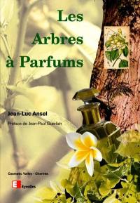 Les arbres à parfums