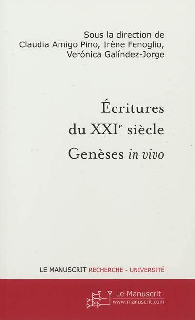 Ecritures du XXIe siècle : genèses in vivo