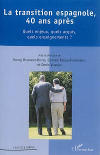 La transition espagnole, 40 ans après : quels enjeux, quels acquis, quels enseignements ?