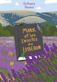 Mark et les insectes du Luberon