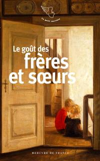 Le goût des frères et soeurs