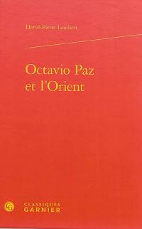 Octavio Paz et l'Orient