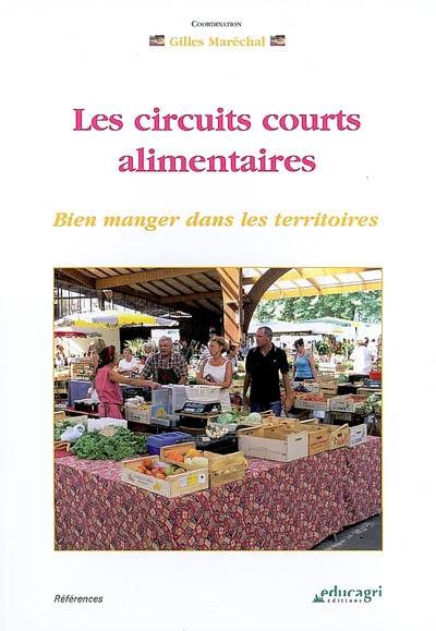 Les circuits courts alimentaires : bien manger dans les territoires