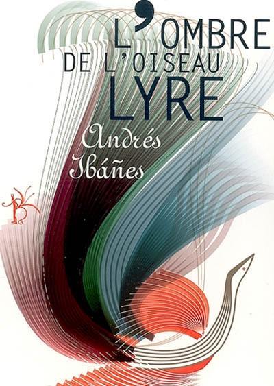 L'ombre de l'oiseau-lyre