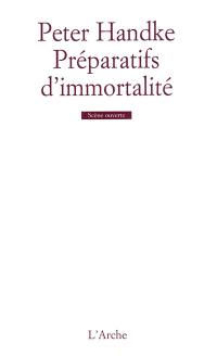 Préparatifs d'immortalité