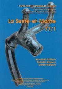 Carte archéologique de la Gaule. Vol. 77-1. La Seine-et-Marne