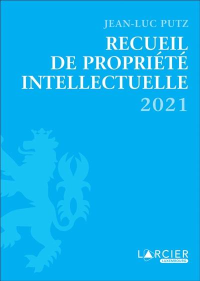 Recueil de propriété intellectuelle 2021