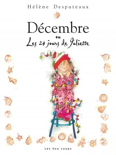 Décembre, ou, Les 24 jours de Juliette