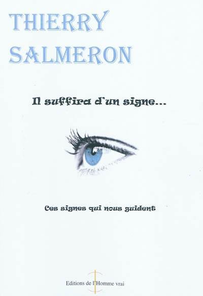 Il suffira d'un signe... : ces signes qui nous guident