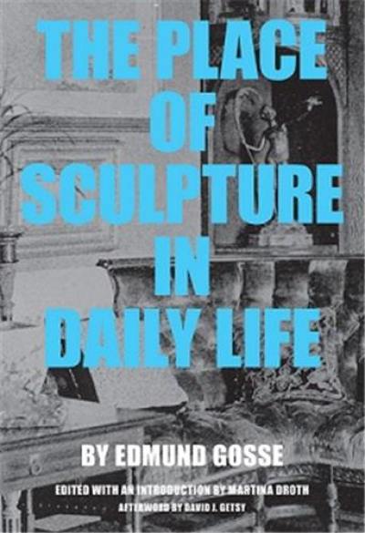 The Place of Sculpture in Daily Life