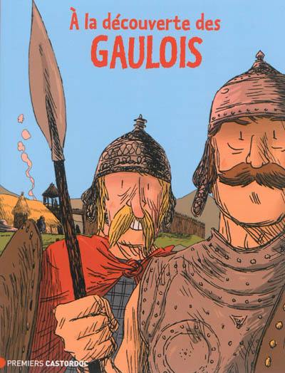 A la découverte des Gaulois