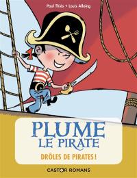 Plume le pirate. Drôles de pirates !