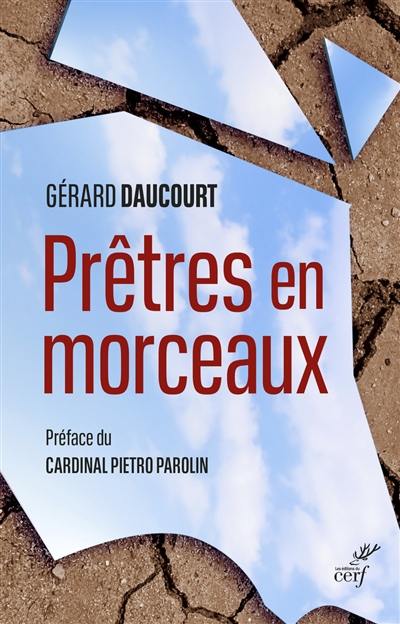 Prêtres en morceaux