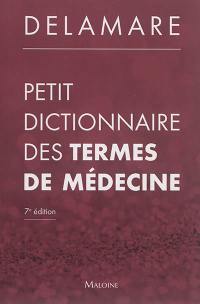 Petit dictionnaire des termes de médecine