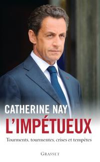 L'impétueux : tourments, tourmentes, crises et tempêtes