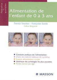 Alimentation de l'enfant de 0 à 3 ans