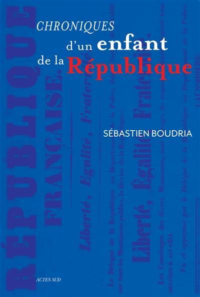 Chroniques d'un enfant de la République