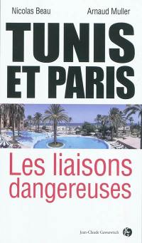 Tunis et Paris, les liaisons dangereuses