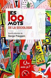 Les 100 mots de la sociologie