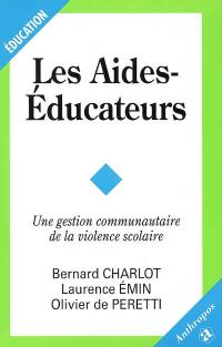 Les aides-éducateurs : une gestion communautaire de la violence scolaire