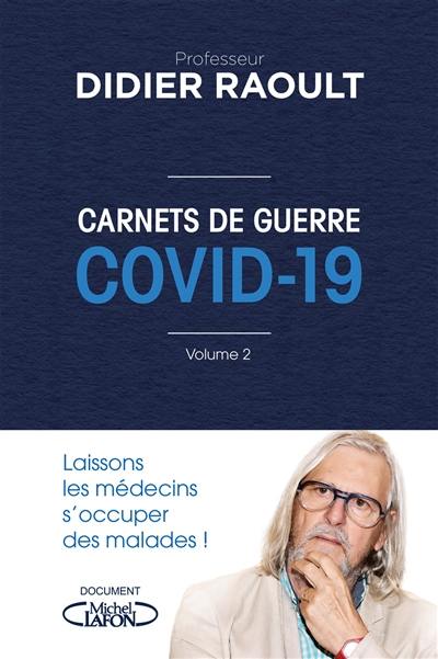 Covid-19 : carnets de guerre. Vol. 2