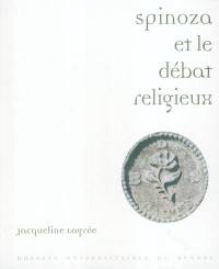 Spinoza et le débat religieux : lectures du Traité théologico-politique