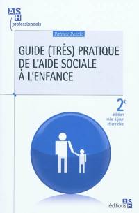 Guide (très) pratique de l'aide sociale à l'enfance