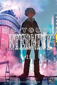 To your eternity. Vol. 13