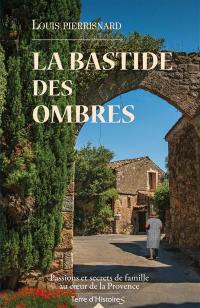 La bastide des ombres