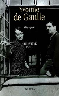 Yvonne de Gaulle : l'inattendue