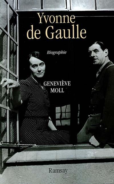 Yvonne de Gaulle : l'inattendue