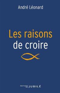 Les raisons de croire