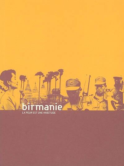 Birmanie : la peur est une habitude