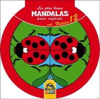 Les plus beaux mandalas pour enfants. Vol. 12. Nature